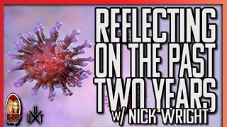 Reflection of the Past 2 Years w/ Nick Wright | Til Death Podcast | CLIP