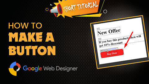 How to make a button in google web designer