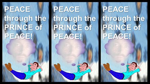 PEACE THROUGH THE PRINCE OF PEACE!