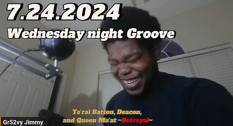 7.24.2024 - Groovy Jimmy EWYK - Wednesday night Groove
