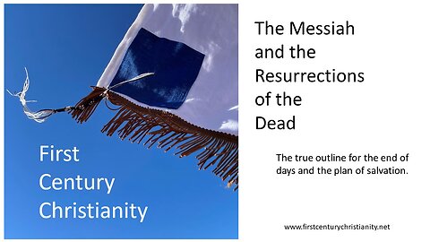 The Messiah and the Resurrections of the Dead