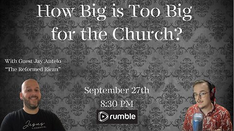How Big is Too Big for the Church? With Jay Antelo