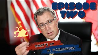 What’s Up in Washington | Episode 2 | 5.16.23