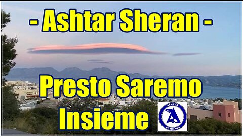 Ashtar Sheran - Presto Saremo Insieme