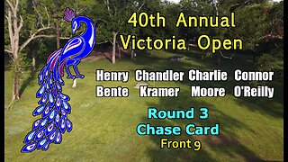 2023 Victoria Open Disc Golf — Round 3 FRONT 9 MPO Chase Card (Bente, Kramer, Moore, O'Reilly)