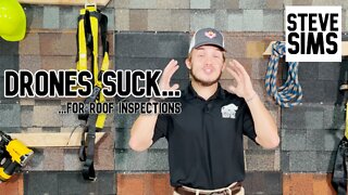 Why do Drones SUCK for Roof Inspections?