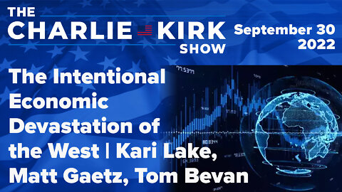 The Intentional Economic Devastation of the West | Kari Lake, Matt Gaetz, Tom Bevan
