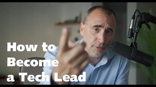 How can YOU Become a Tech Lead?