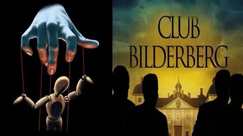 "The Bilderberg Group"