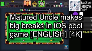 Matured Uncle makes big breaks in iOS pool game [ENGLISH] [4K] 🎱🎱🎱 8 Ball Pool 🎱🎱🎱[WeekEndRun]