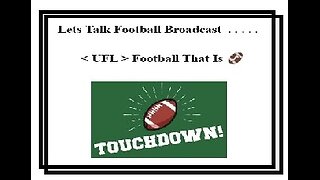 Lets Talk Football 🏈 . . . . . < UFL > Football🏈 Broadca < UFL > Fost 🎙 🔊 05.11.2024