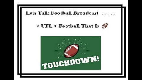 Lets Talk Football 🏈 . . . . . < UFL > Football🏈 Broadca < UFL > Fost 🎙 🔊 05.11.2024