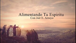 1 Juan 4:15-17 - Alimentando Tu Espiritu