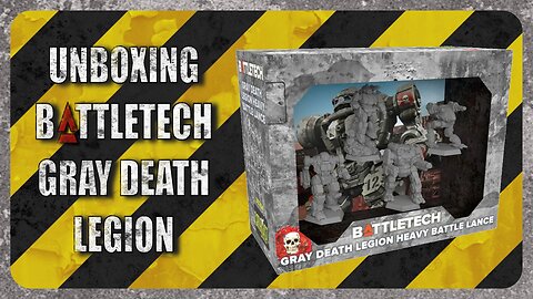 Unboxing Battletech Gray Death Legion Heavy Battle Lance : TTM Ep021