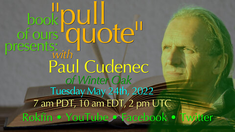 book of ours presents: "Pullquote" with Paul Cudenec of Winter Oak