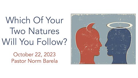 Which Of Two Natures Will You Follow?