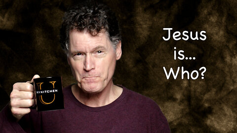 Jesus Is... Who?