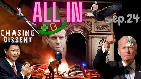 Macron Fiddles While France Burns - ALL IN ep.24