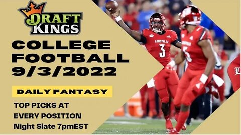 Dream's Top Picks for CFB DFS Today NIGHT Slate 9/3/2022 Daily Fantasy Sports Strategy DraftKings