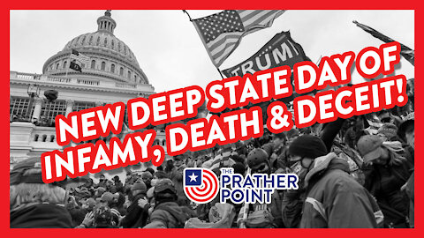 NEW DEEP STATE DAY OF INFAMY, DEATH & DECEIT!