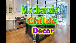 Mackenzie Childs Home Decor.