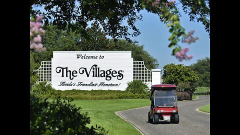 THE REAL VILLAGES FLORIDA- WHAT THEY WON'T TELL YOU
