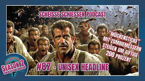 Scheisse Schiessen Podcast #87 - Unisex Headlines, "Mückensticke" & Zombiemesser