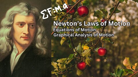 Graphical Analysis of Motion | Newton's Laws & Equations of motion | Physics Lecture