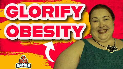 Glorifying Obesity #28