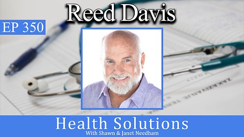 Ep 350: 🎯 1 Size Fits All Diet?! with Reed Davis and Shawn & Janet Needham R. Ph.