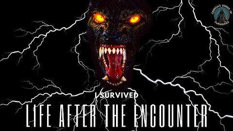 Life After the Dogman Encounter. Surviving the Werewolf with Matt Emch