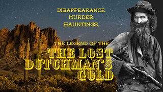 The Legend Of The Lost Dutchman