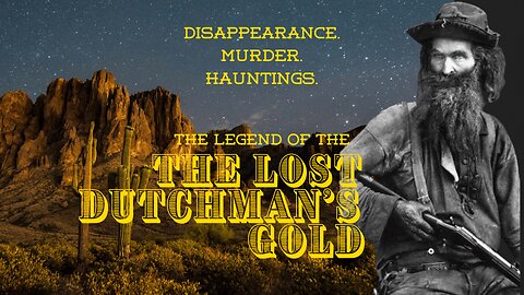 The Legend Of The Lost Dutchman