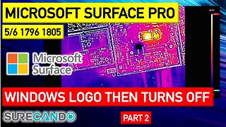 Microsoft Surface Pro 5_6 1796 Windows Logo then turn off. Logo Flash On Off. No post. Part 2