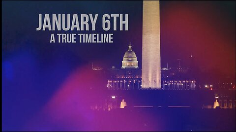 January 6th: A True Timeline 🎬
