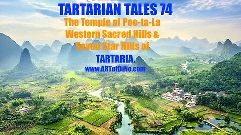 Tartarian Tales 74 - The Temple of PooTaLa, Sacred Hills & Seven Star Hills of TARTARIA before 1834!
