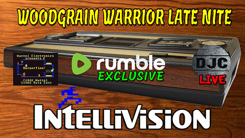 WOODGRAIN WARRIOR Late Nite - INTELLIVISION Burgertime & Diner