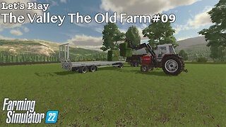 Let's Play | The Valley The Old Farm | #09 | Farming Simulator 22