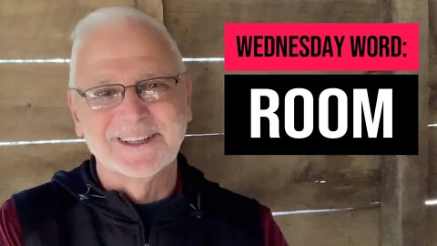 Wednesday Word: Room