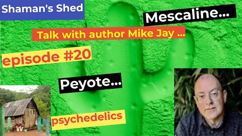 #20 Talk with Mike Jay | Mescaline - the world's first psychedelic