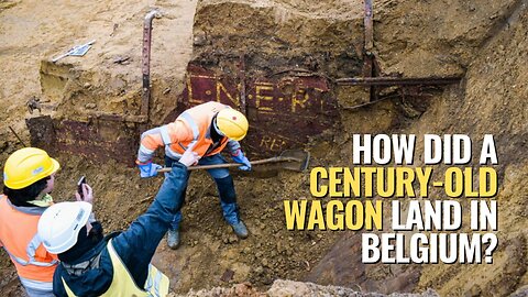 How Did a Century-Old Wagon Land in Belgium?
