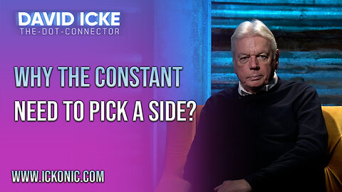 Why The Constant Need To Pick a Side? | Ep93 | David Icke Dot-Connector - Ickonic.com