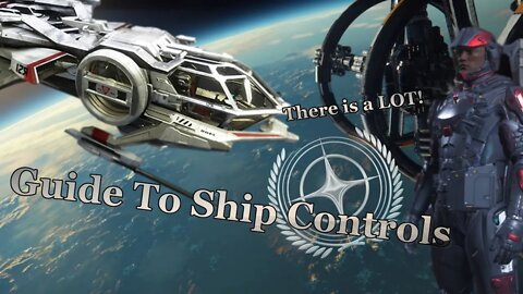 Star Citizen - Guide To Ship Controls