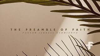 The Preamble of Faith-04/02/23