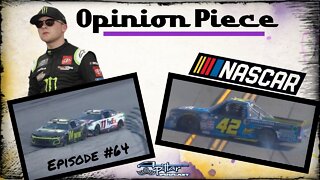 Episode #64 - Opinion Piece: William Byron & Ty Gibbs Penalties/Carson Hocevar's Continued Chaos