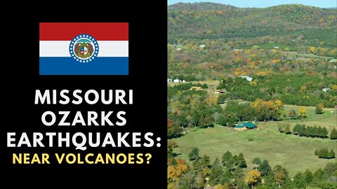 Missouri Ozarks Earthquakes - Near Volcanoes?