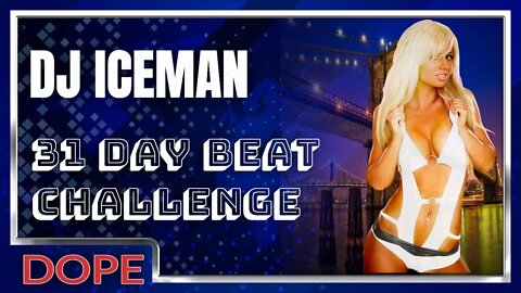 Dj Iceman (Big Boss Beatz) 31 Day Beat Challenge (Day 27 )