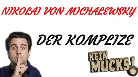 KRIMI Hörspiel - KEIN MUCKS - Nikolai von Michalewsky - Der Komplize