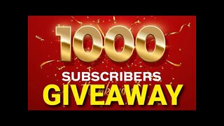 1000 Subscriber Giveaway!