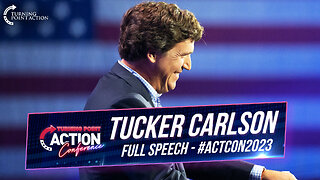 Tucker Carlson - ACTCON 2023